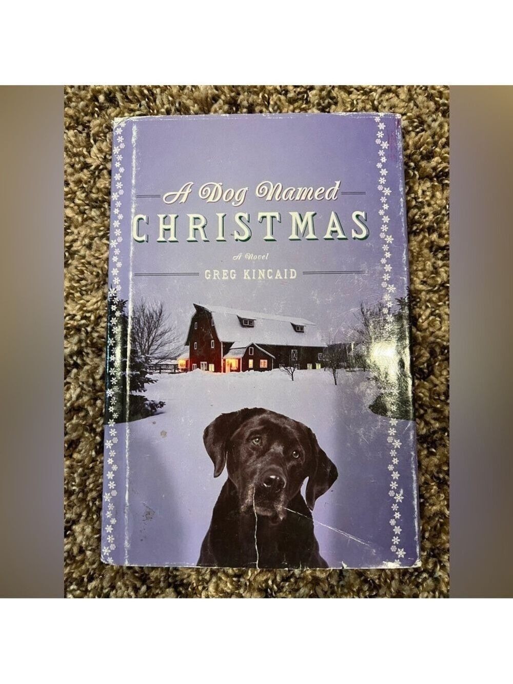 A DOG NAMED CHRISTMAS By Greg Kincaid